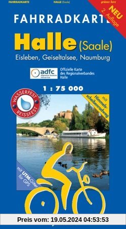 Fahrradkarte Halle (Saale): Mit Eisleben, Geiseltalsee, Naumburg. Mit Himmelsscheiben-Radweg. Offizielle Karte des ADFC-Regionalverbandes Halle ... GPS. Maßstab 1:75.000. Wasser- und reißfest.